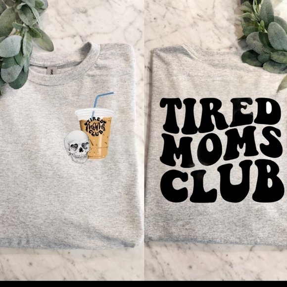 Gildan Tops - Tired moms club shirt skull coffee cute popular retro trending